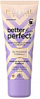 Основа тональная «Better than perfect», оттенок 02 Light vanilla