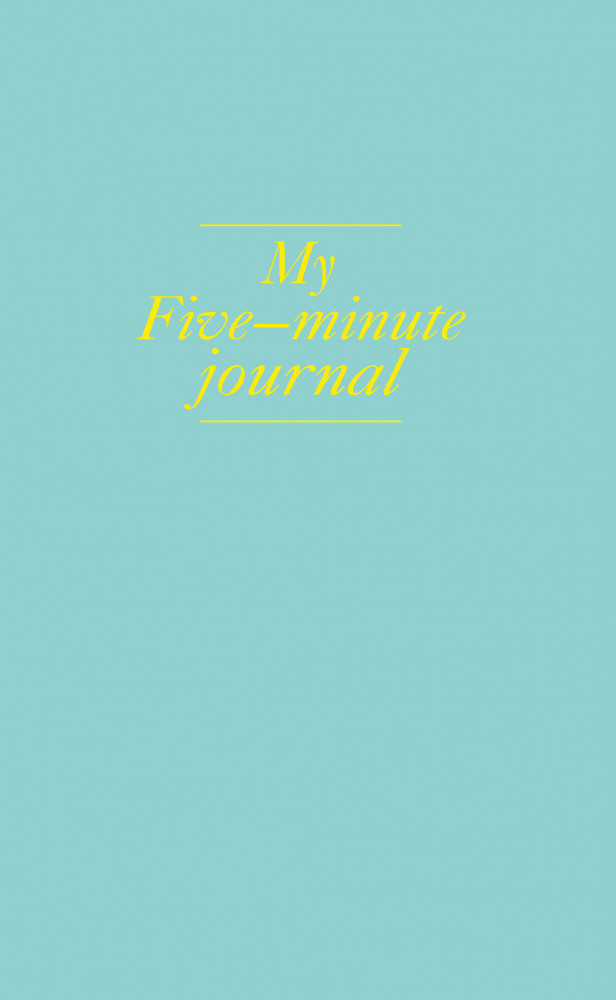 My 5 minute journal. Дневник, меняющий жизнь (твёрдая обложка, кремовая бумага, ляссе, мятная) | Пятибуки. 5 минут, меняющие жизнь