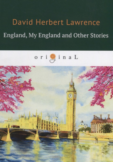 England, My England and Other Stories. Англия, моя Англия и другие истории