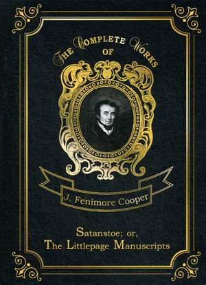Satanstoe; or, The Littlepage Manuscripts