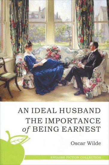 Идеальный муж. Как важно быть серьезным / An Ideal Husband. The Importance of Being Earnest