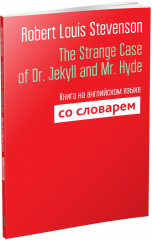 The Strange Case of Dr. Jekyll and Mr. Hyde
