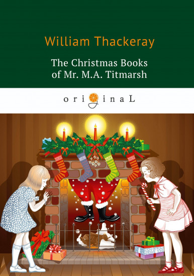 The Christmas Books of Mr. M.A. Titmarsh