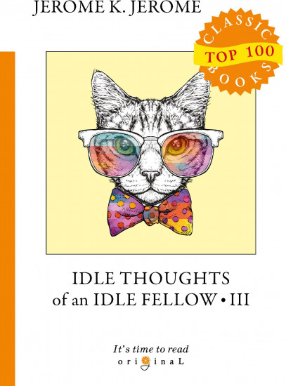 Idle Thoughts of an Idle Fellow. Part 3