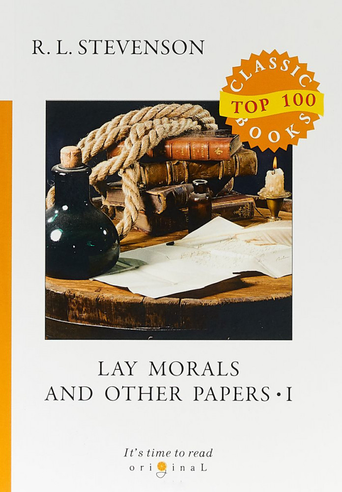 Lay Morals and Other Papers. Part 1 | Top100 Classic Books