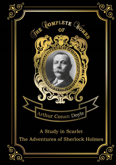 A Study in Scarlet and The Adventures of Sherlock Holmes. Volume 13