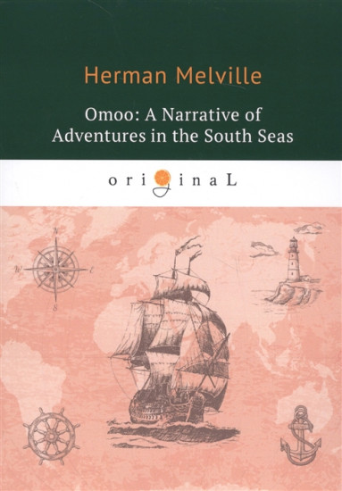 Omoo: A Narrative of Adventures in the South Seas