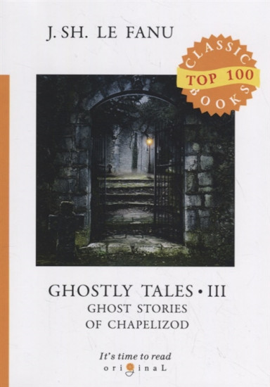 Ghostly Tales. Part 3: Ghost Stories of Chapelizod