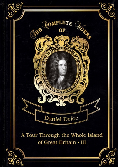 A Tour Through the Whole Island of Great Britain. Part 3. Volume 8
