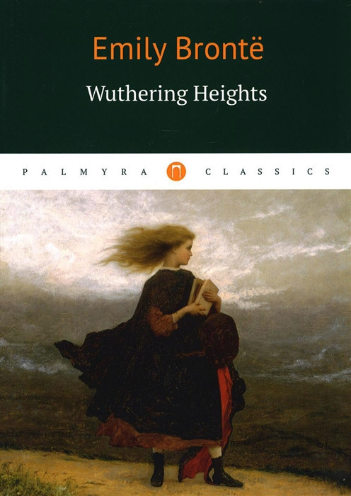 Wuthering Heights. Грозовой перевал