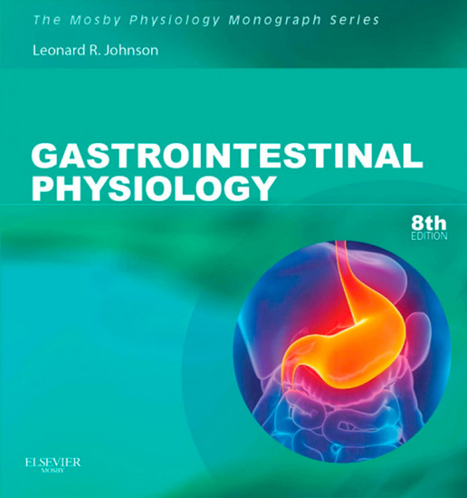 Gastrointestinal Physiology. Mosby Physiology