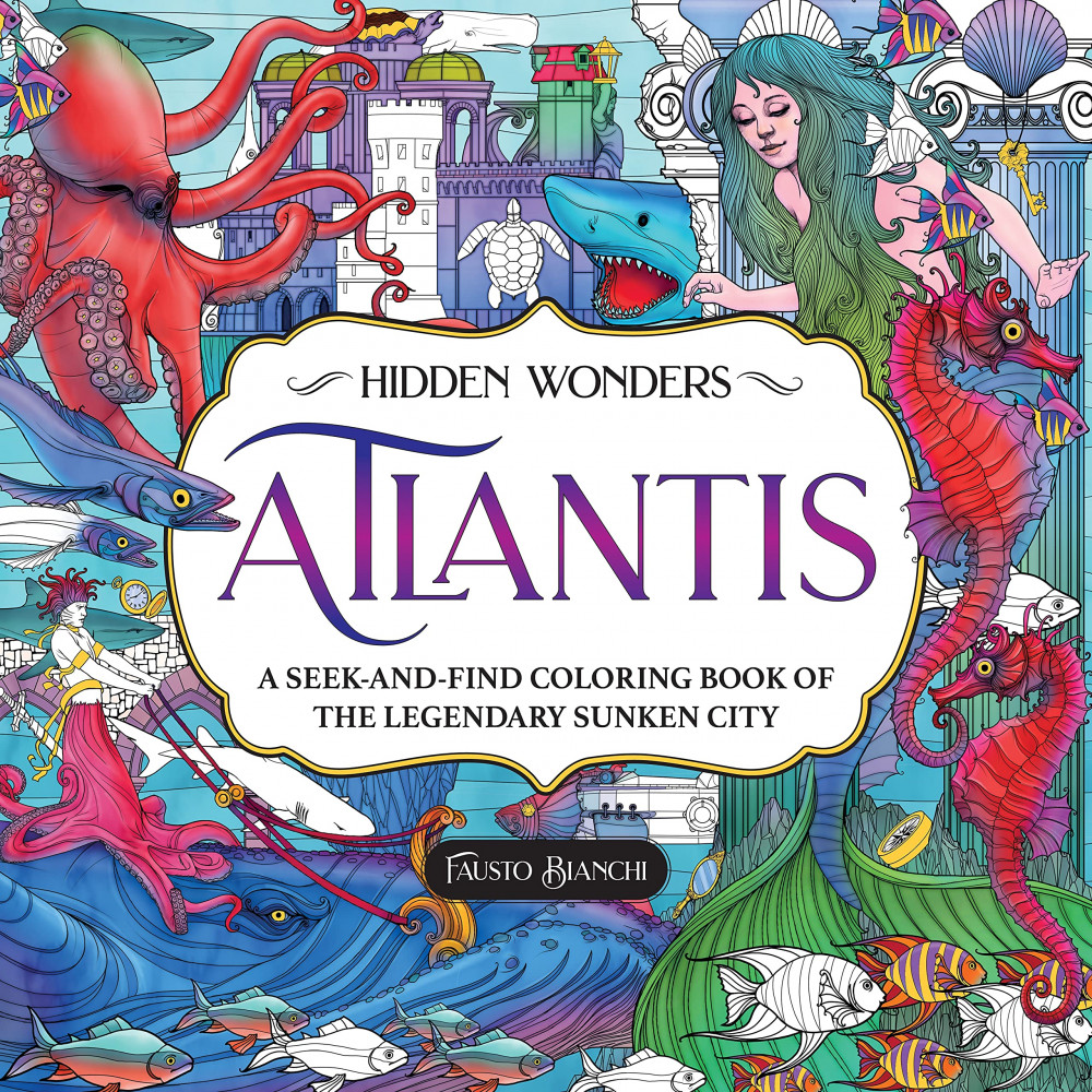 Hidden Wonders: Atlantis: A Seek-and-Find Coloring Book of the Legendary Sunken City