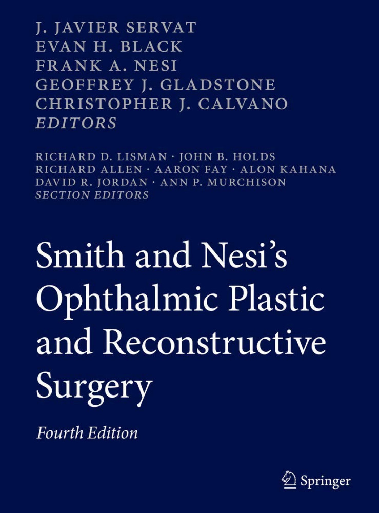 Smith and Nesi`s Ophthalmic Plastic and Reconstructive Surgery