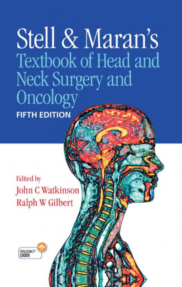 Stell and Maran`s Textbook of Head and Neck Surgery and Oncology