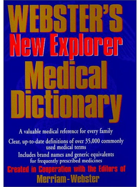 Websters New Explorer Medical Dictionary