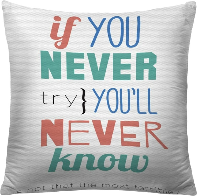 Наволочка декоративная «Если никогда не попробуешь» | Если никогда не попробуешь | JoyArty