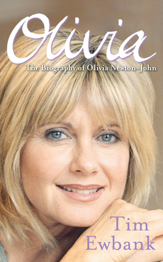 Olivia. The Biography of Olivia Newton-John