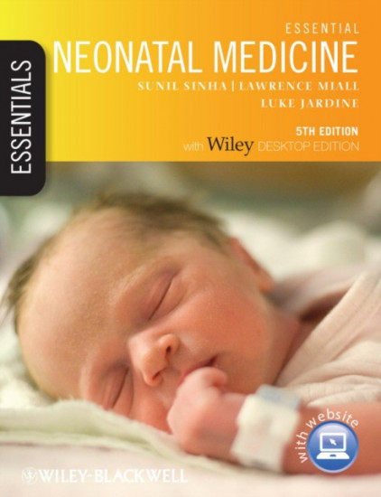 Essential Neonatal Medicine. Includes Desktop Edition