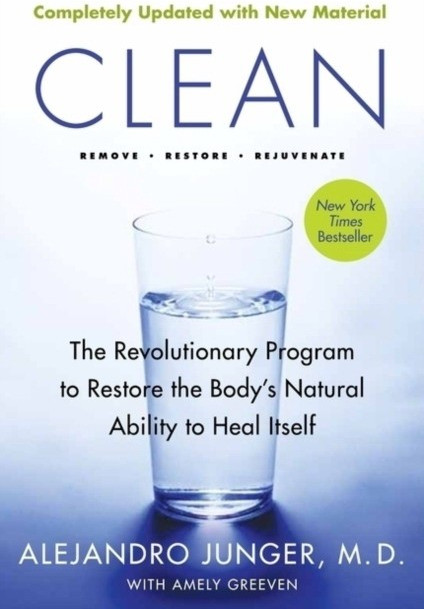 Clean. The Revolutionary Program To Restore The Body's Natural Ability To Heal Itself