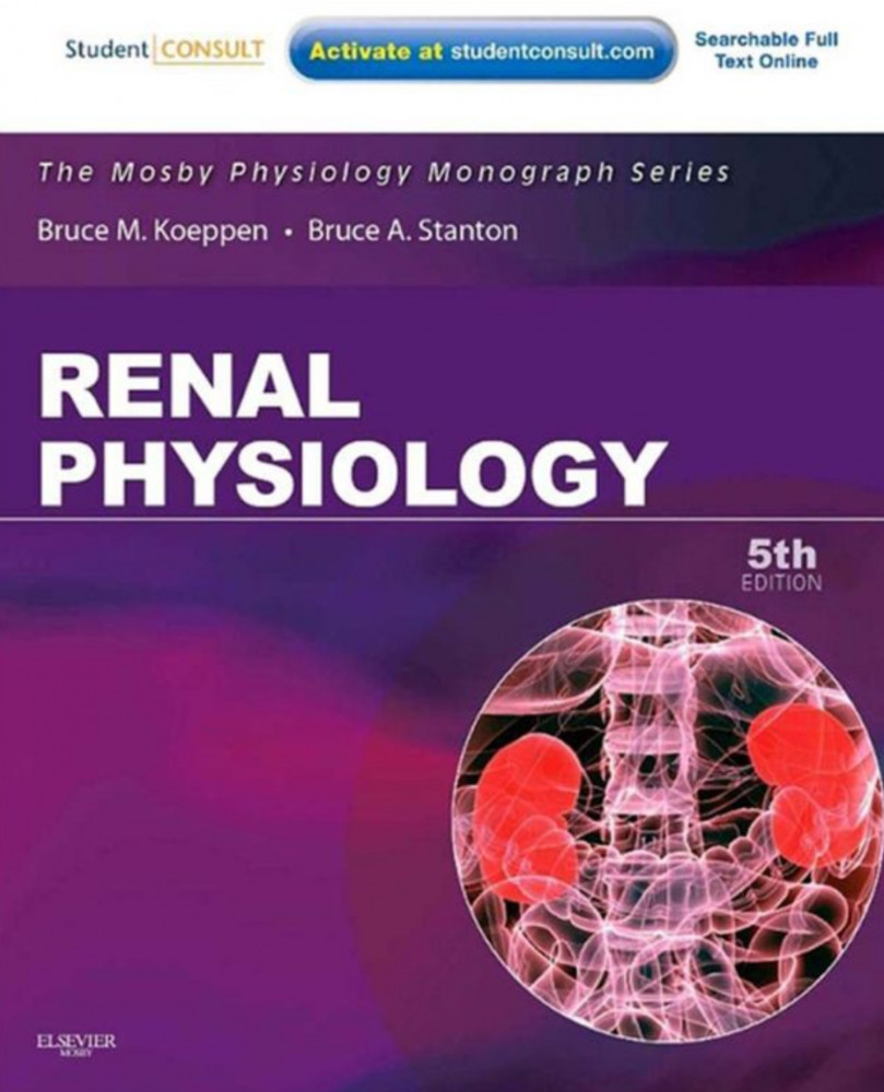 Renal Physiology. Mosby Physiology Monograph Series