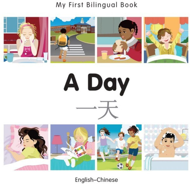 My First Bilingual Book-A Day (English-Chinese)