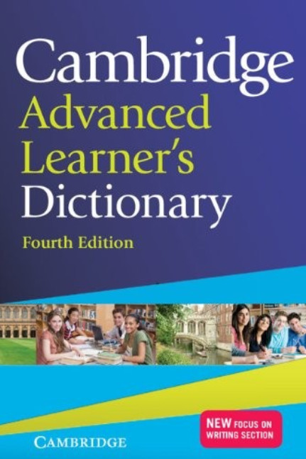 Cambridge Advanced Learner’s Dictionary