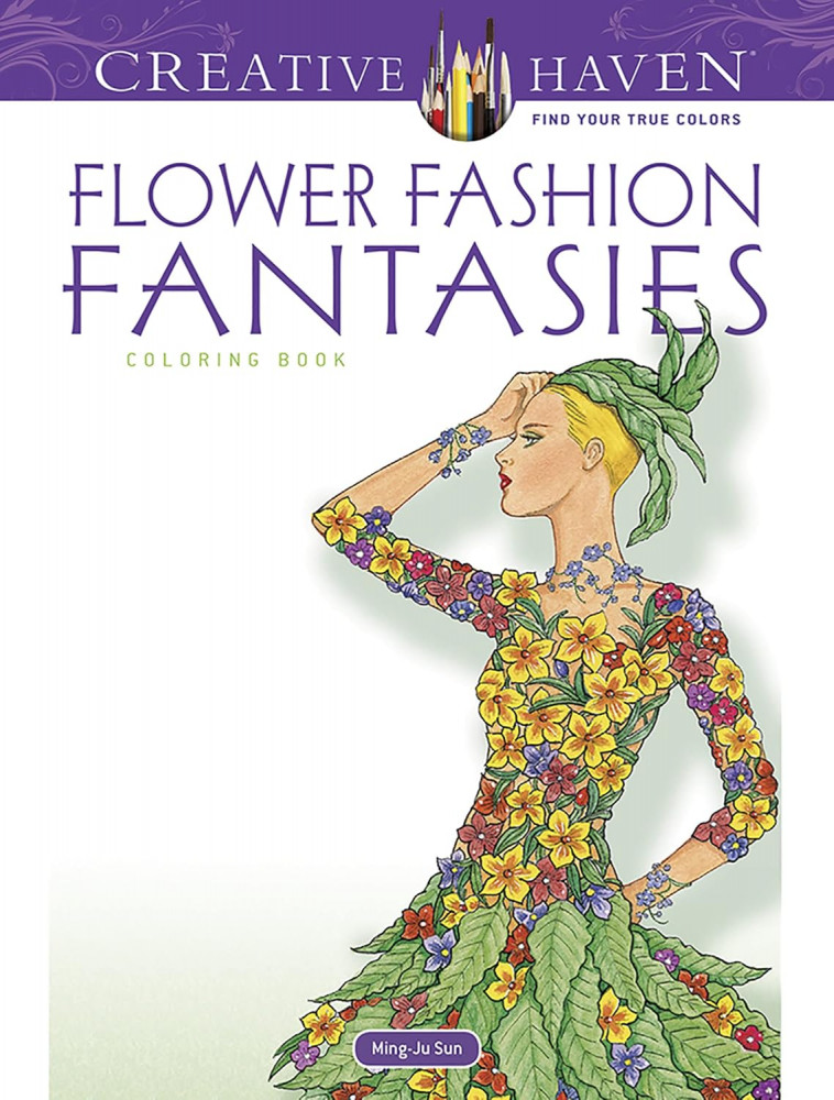 Flower Fashion Fantasies Coloring Book