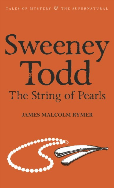 Sweeney Todd. The String of Pearls | Tales of Mystery & the Supernatural