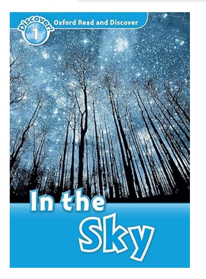 In the sky. Oxford read and discover 1