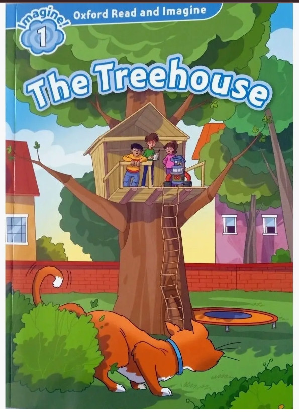 Oxford Read and Imagine 1. The TreeHouse