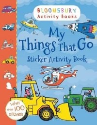 My Things That Go! Activity and Sticker Book | Bloomsbury Activity Books