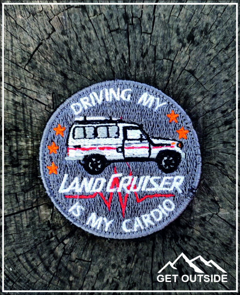 Шеврон «Driving my Land Cruiser, is my cardio. Быть за рулем Ленд Крузера — это и есть моя кардиотренировка» | Get Outside