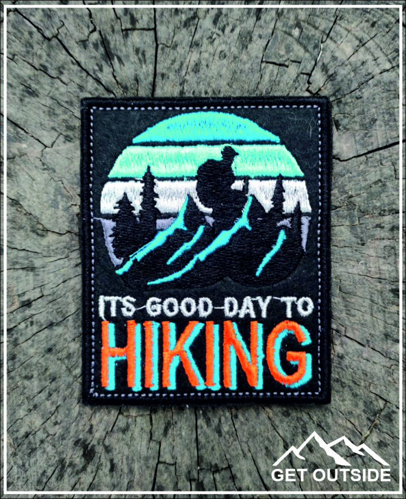 Шеврон «It’s good day to Hiking. Хороший день чтобы пойти в горы» | Get Outside