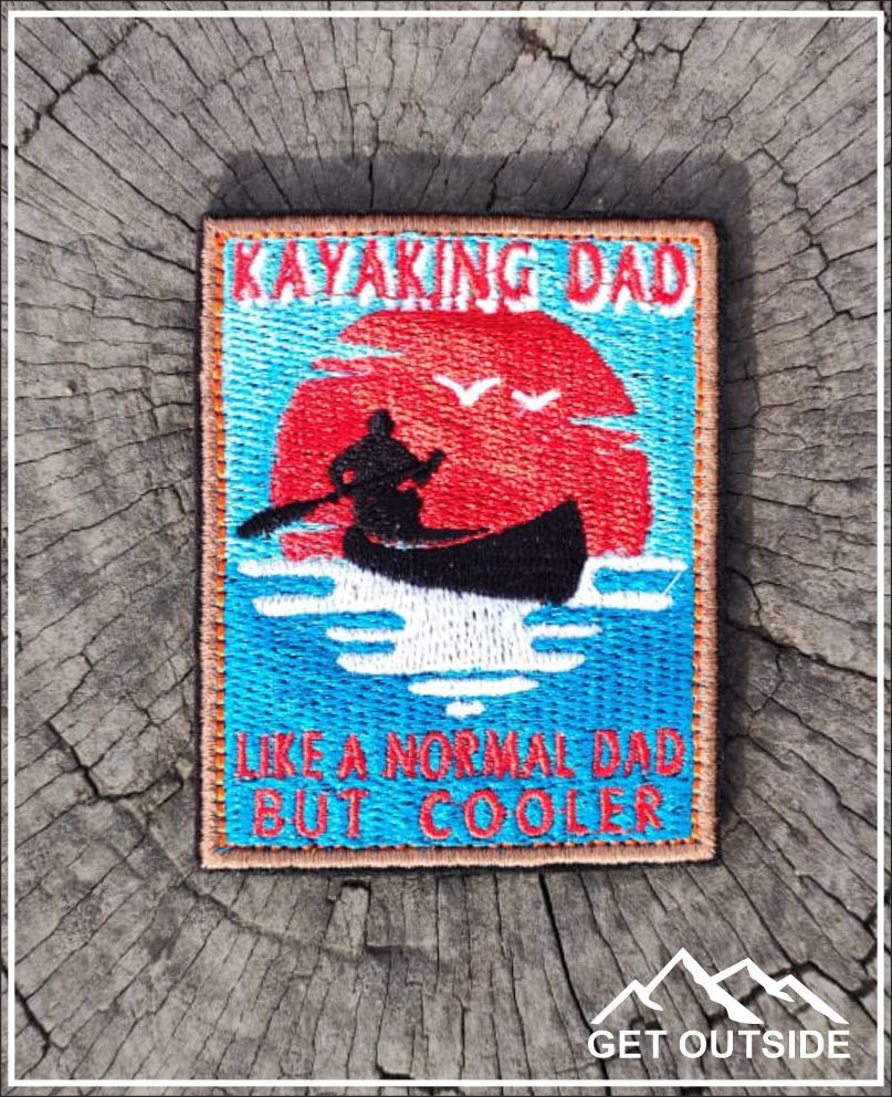 Шеврон «Kayaking dad, like a normal dad, but cooler. Папа, плавающий на каяке, такой же как все папы, только круче!» | Get Outside