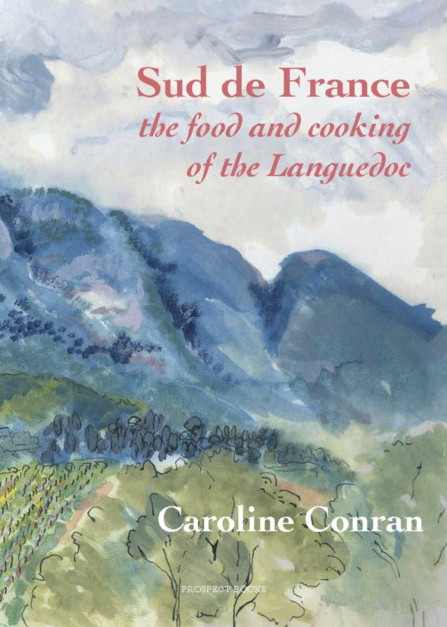 Sud de France. The Food & Cooking of Languedoc