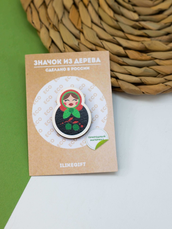 Значок ECO из дерева RUSSIAN DOLL | I like gift | Toki