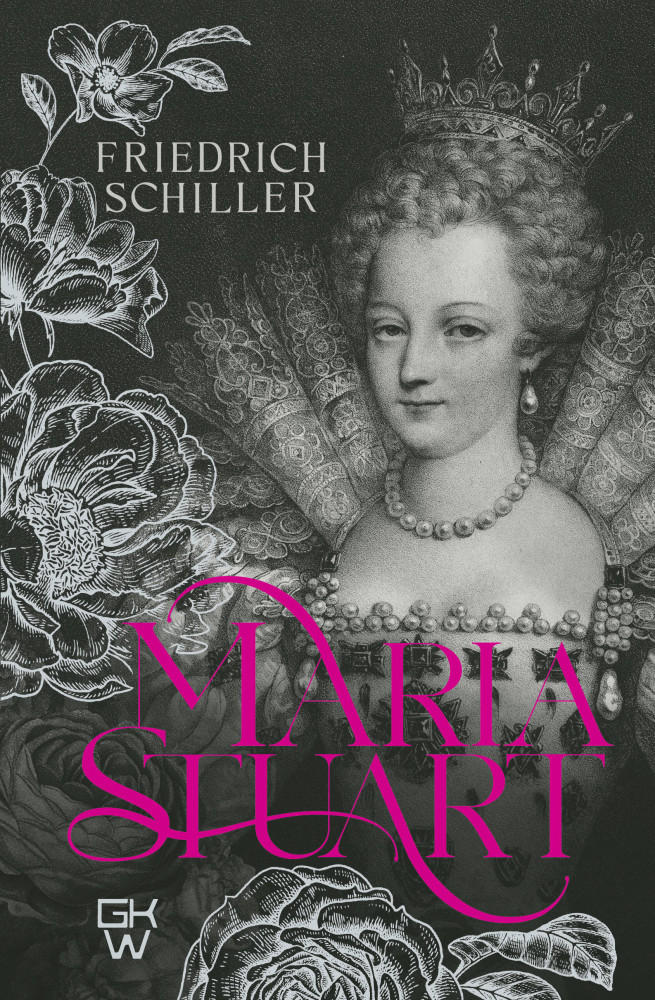 Maria Stuart | Goldene Kollektion der Weltliteratur