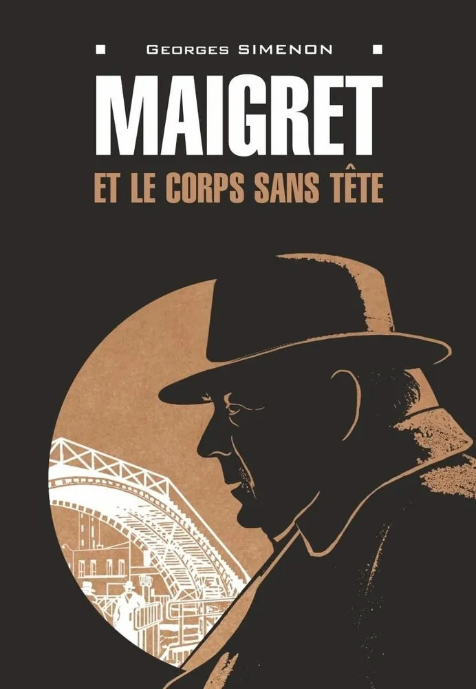 Maigret Et Le Corps Sans Tete | Roman policier