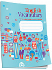 Тетрадь для записи слов «English Vocabulary»