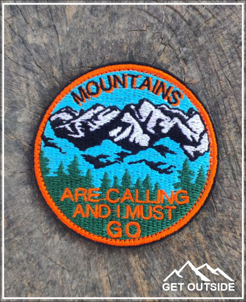Шеврон «Mountains are calling and I must go» | Get Outside