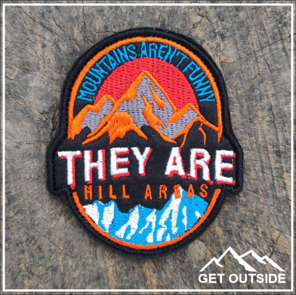 Шеврон «Mountains aren’t funny, they are hill areas» | Get Outside