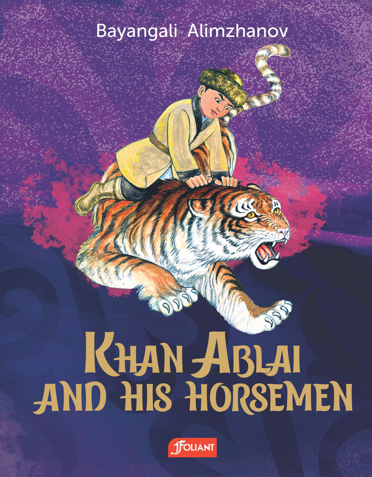 Khan Ablai and His Horsemen. A Tale for Children and Youths