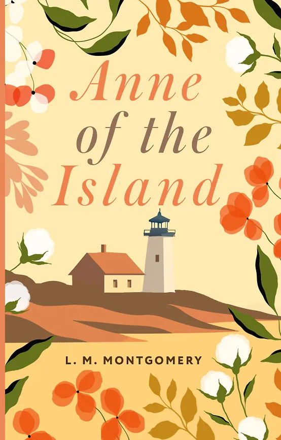 Anne of the Island. Аня с острова Принца Эдуарда | Exclusive Classics Paperback