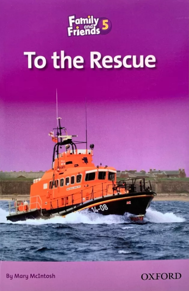 To The Rescue | Family and Friends
