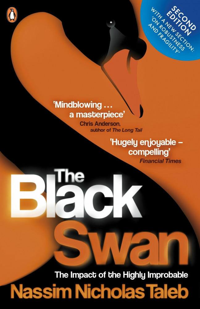 The Black Swan. The Impact of Highly Improbable