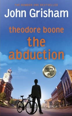 Theodore boone: the Abduction HB children`s edition