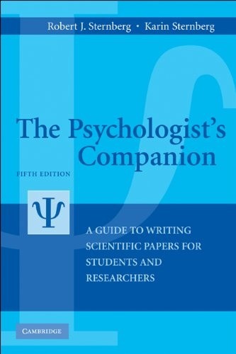 The Psychologist's Companion: A Guide to Writing Scientific Papers for Students and Researchers