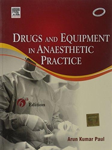 Drugs & Equipment in Anesthetic Practice, 6/e