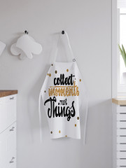 Фартук для кухни «Коллекционируй моменты, не вещи» - Фото 2