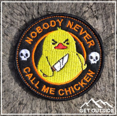 Шеврон «Nobody, never call me chicken. Никто, никогда не называл меня цыпленком!» - Фото 1